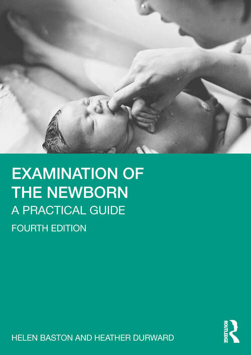 Book cover of Examination of the Newborn: A Practical Guide (4)
