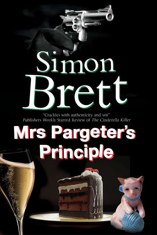 Mrs Pargeter's Principle (A Mrs Pargeter Mystery #7)