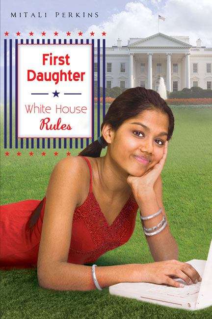 Book cover of First Daughter: White House Rules
