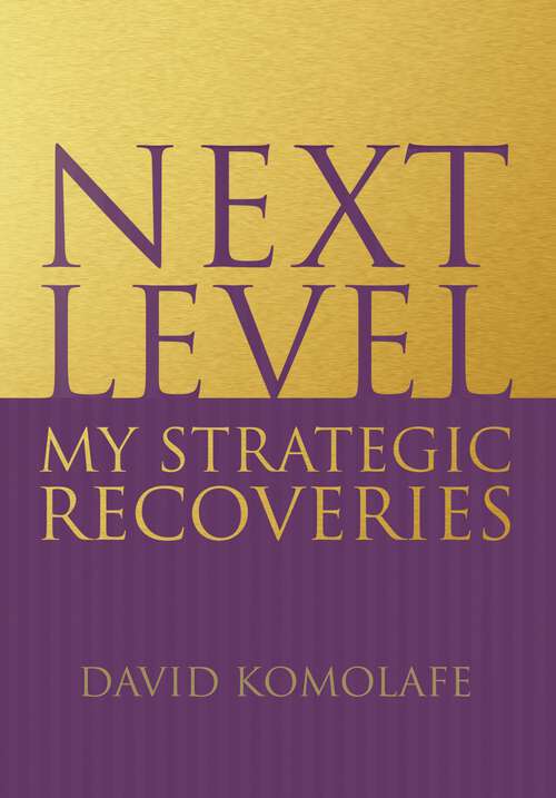 Book cover of Next Level: My Strategic Recoveries