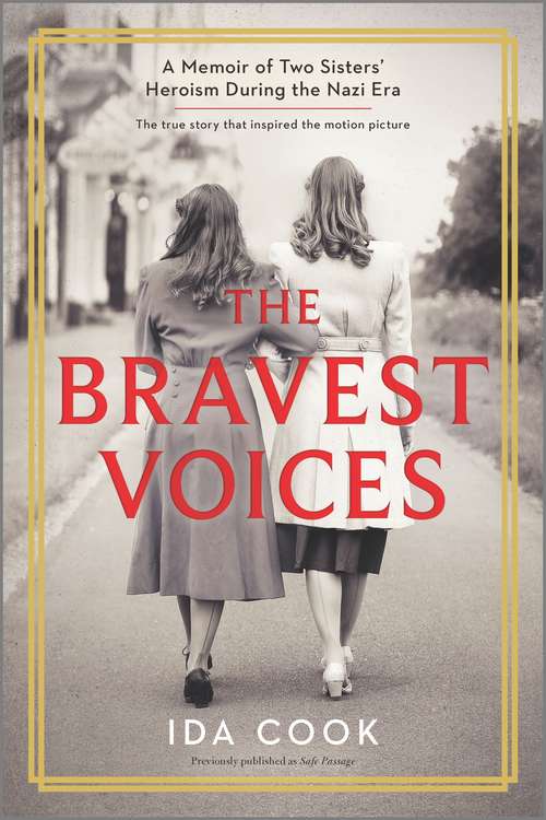 Book cover of The Bravest Voices: A Memoir of Two Sisters' Heroism During the Nazi Era (Reissue) (Hq Non-fiction Ser.)