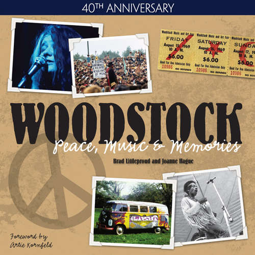 Book cover of 40th Anniversary Woodstock Peace, Music & Memories