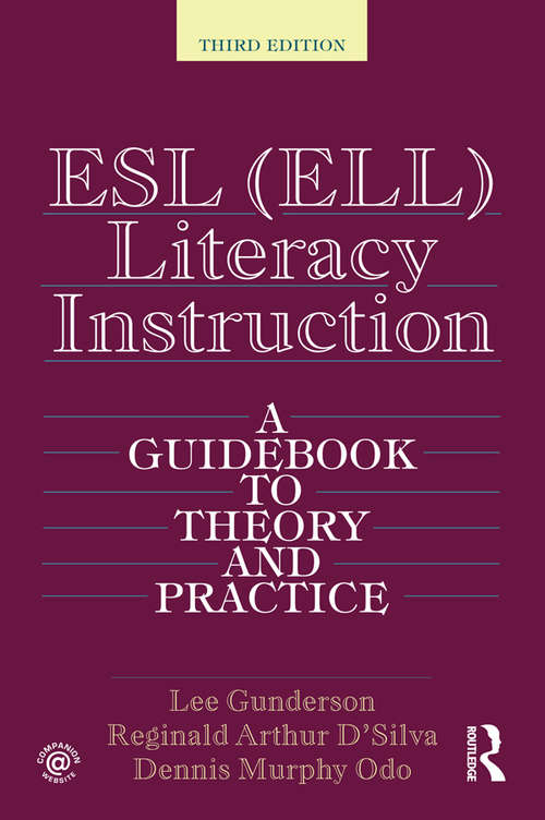 Book cover of ESL (ELL) Literacy Instruction: A Guidebook to Theory and Practice