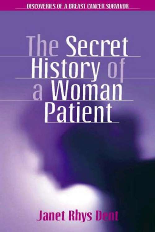 The Secret History of a Woman Patient