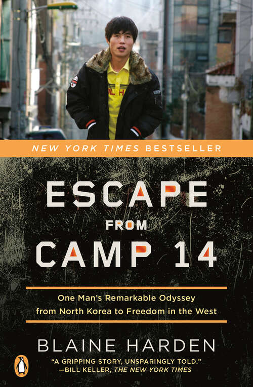 Book cover of Escape from Camp 14: One Man's Remarkable Odyssey from North Korea to Freedom in the West