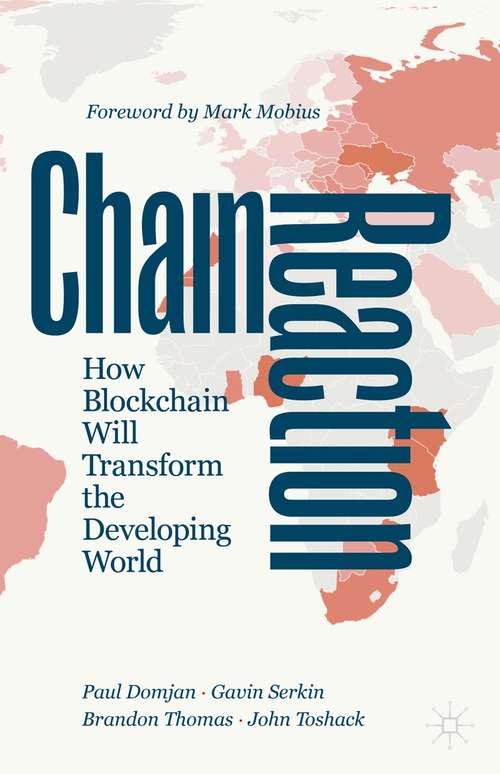 Chain Reaction: How Blockchain Will Transform the Developing World