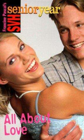 Book cover of All About Love (Sweet Valley High Senior Year #13)