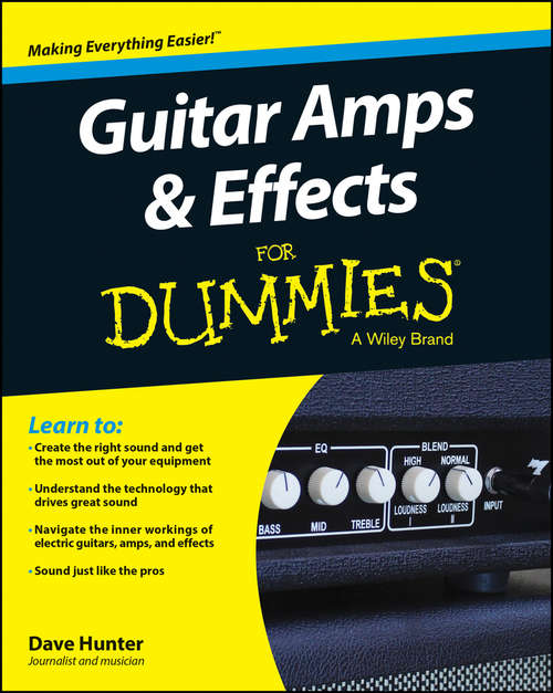 Book cover of Guitar Amps and Effects For Dummies