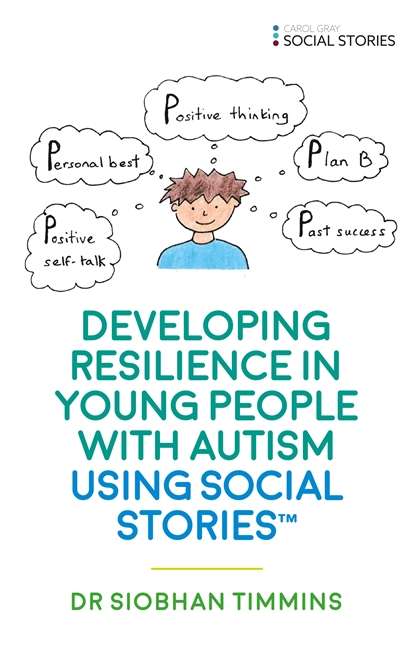 Developing Resilience in Young People with Autism using Social Stories™