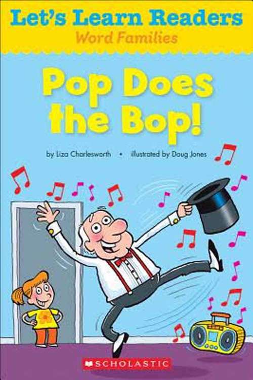 Book cover of Pop Does The Bop! (Word Family Readers)