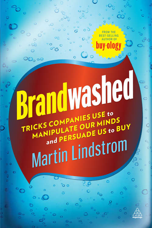 Book cover of Brandwashed: Tricks companies use to manipulate our minds and persuade us to buy