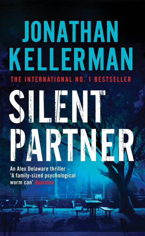 Book cover of Silent Partner: A dangerously exciting psychological thriller (Alex Delaware #4)