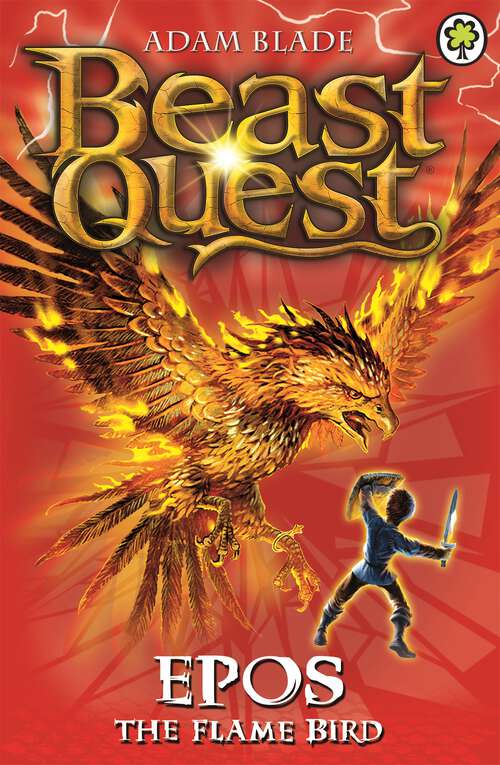 Book cover of Epos The Flame Bird: Series 1 Book 6 (Beast Quest #6)