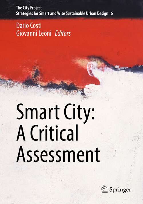 Book cover of Smart City: A Critical Assessment (2024) (The City Project #6)