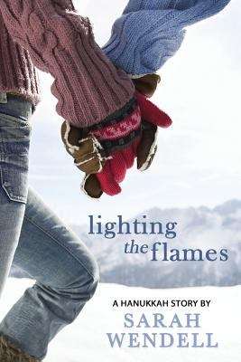 Book cover of Lighting the Flames: A Hanukkah Story