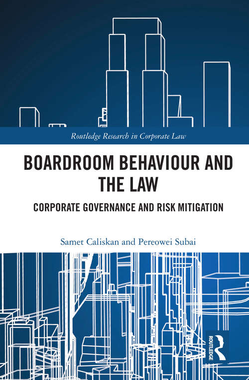 Book cover of Boardroom Behaviour and the Law: Corporate Governance and Risk Mitigation (1) (Routledge Research in Corporate Law)