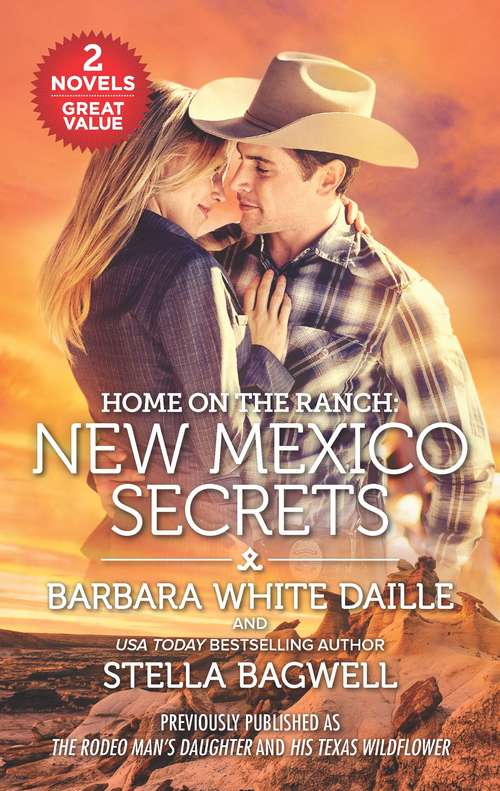 Book cover of Home on the Ranch: The Rodeo Man's Daughter His Texas Wildflower (Original)