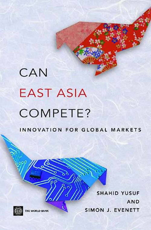 Can East Asia Compete? Innovation For Global Markets
