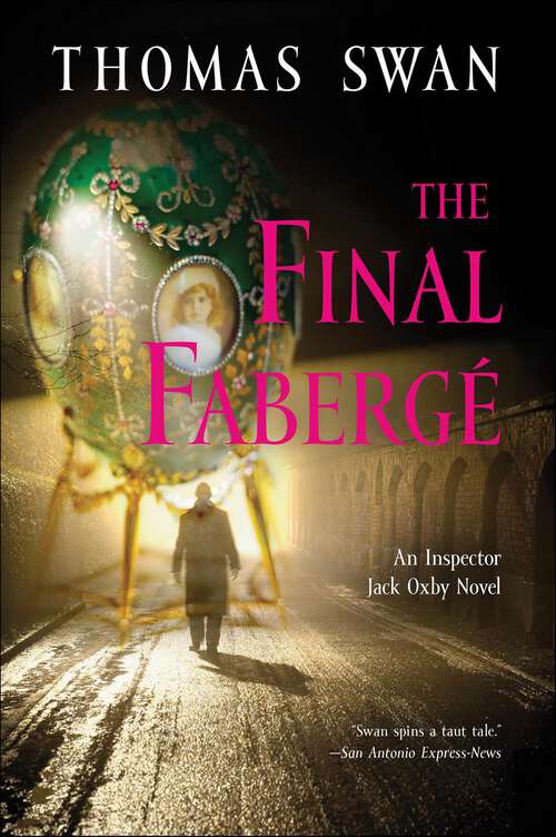 Book cover of The Final Faberge (The Inspector Jack Oxby Novels)