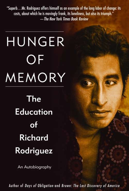 Book cover of Hunger of Memory: The Education of Richard Rodriguez