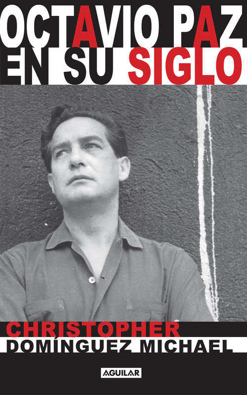 Book cover of Octavio Paz en su siglo