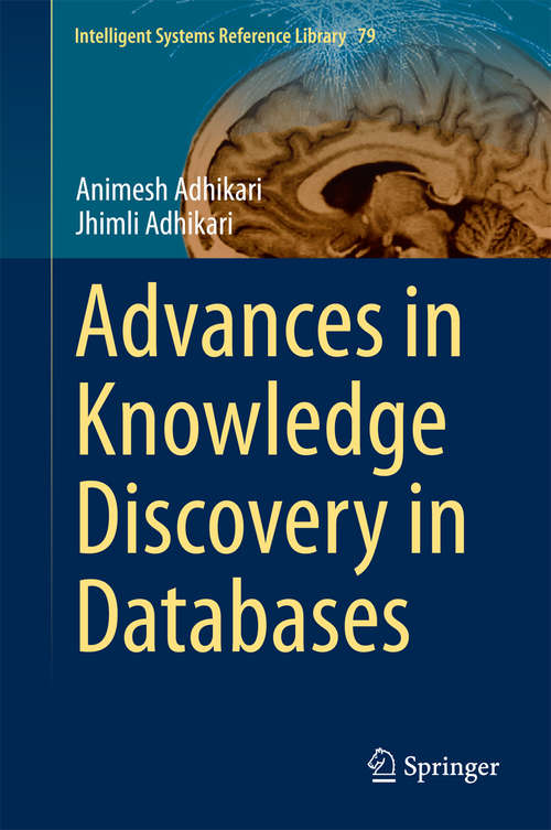 Book cover of Advances in Knowledge Discovery in Databases (Intelligent Systems Reference Library #79)