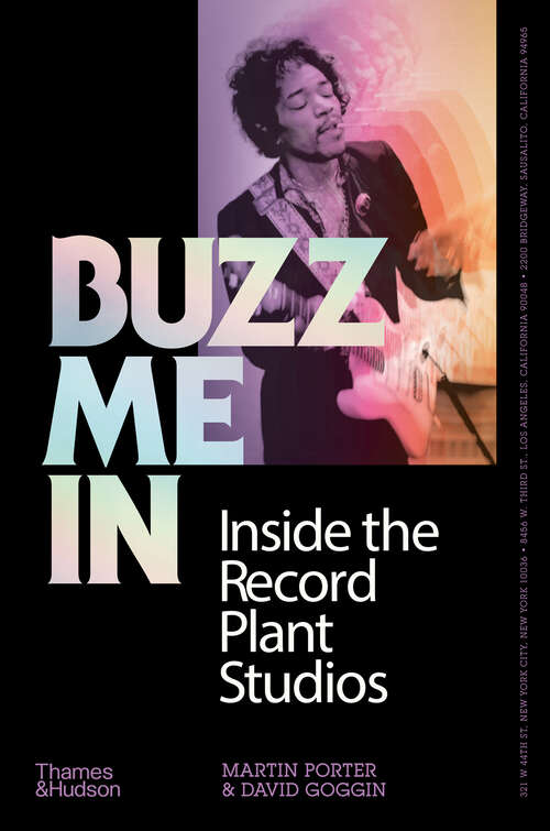 Book cover of Buzz Me In: Inside the Record Plant Studios