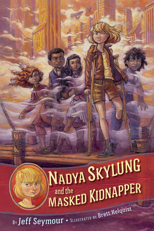 Book cover of Nadya Skylung and the Masked Kidnapper