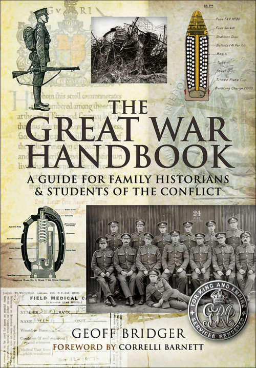 Book cover of The Great War Handbook: A Guide for Family Historians & Students of the Conflict