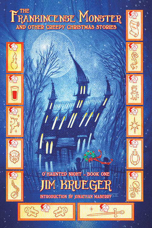 Book cover of The Frankincense Monster and Other Creepy Christmas Stories (O' Haunted Night)
