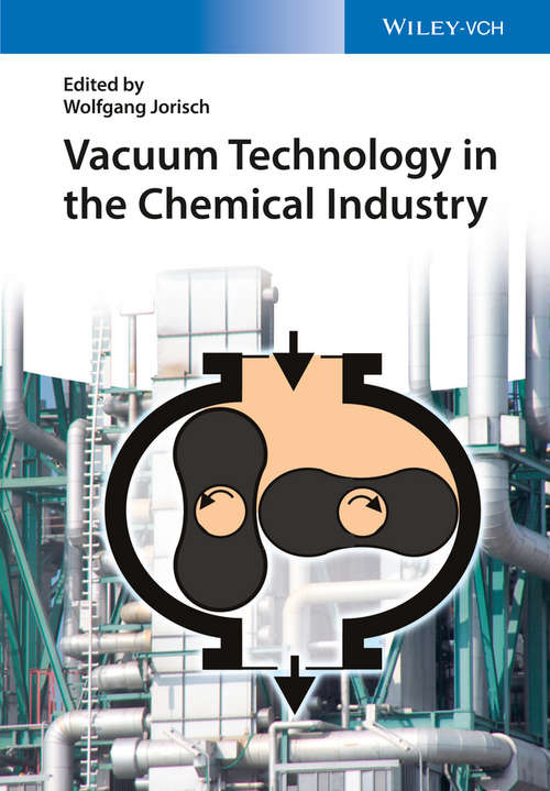 Book cover of Vacuum Technology in the Chemical Industry