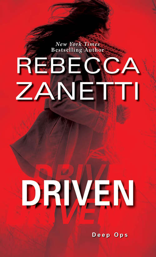 Book cover of Driven: A Thrilling Novel of Suspense (Deep Ops #4)