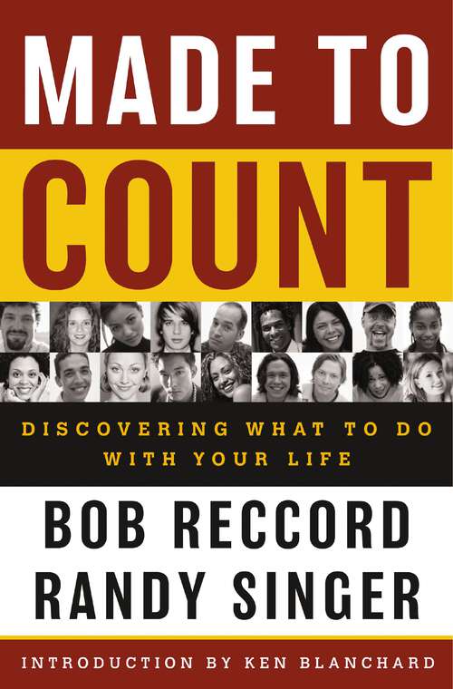 Book cover of Made to Count: Discovering What to Do with Your Life