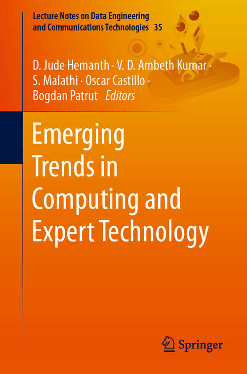 Emerging Trends in Computing and Expert Technology (Lecture Notes on Data Engineering and Communications Technologies #35)