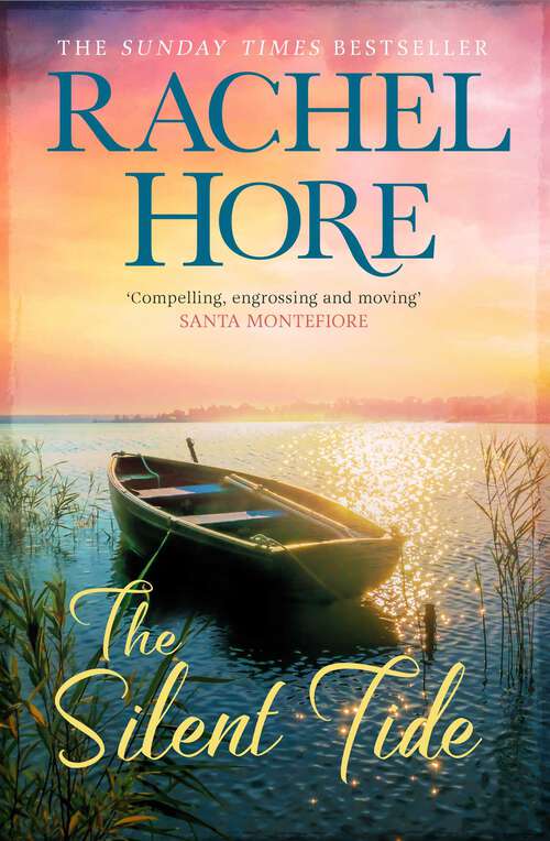 Book cover of The Silent Tide: 'A magical novel about life, love & family' from the million-copy bestseller of The Hidden Years
