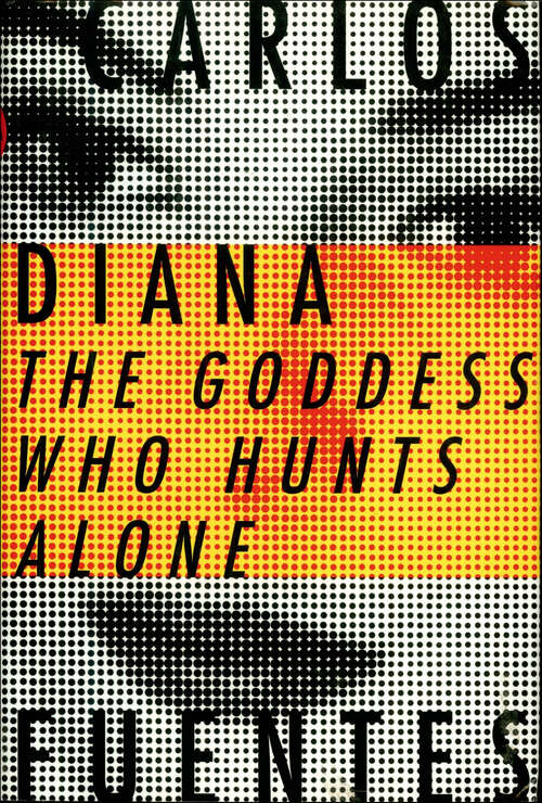 Book cover of Diana: The Goddess Who Hunts Alone