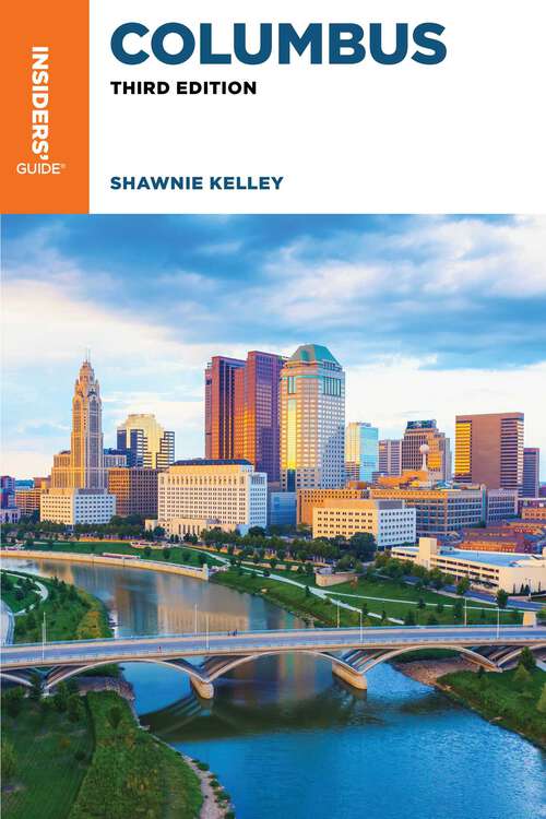 Book cover of Insiders' Guide® to Columbus (3rd Edition) (Insiders' Guide Series)