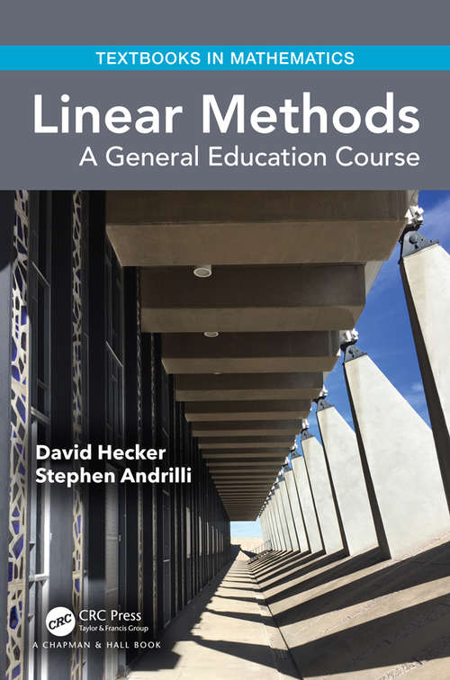 Linear Methods: A General Education Course (Textbooks in Mathematics)