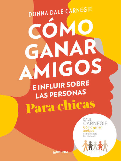 Book cover of Cómo ganar amigos e influir sobre las personas. Para chicas