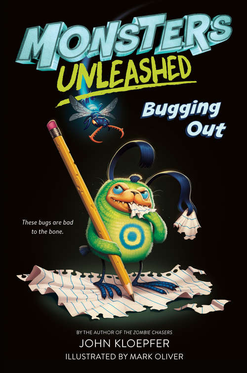 Monsters Unleashed #2: Bugging Out (Monsters Unleashed #2)