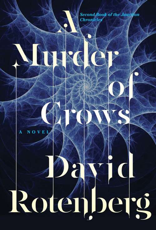 Book cover of A Murder of Crows (Junction Chronicles #2)