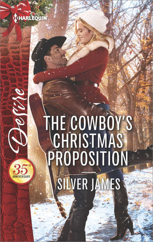 Book cover of The Cowboy's Christmas Proposition: The Cowboy And The Lady Bonus (Red Dirt Royalty #7)