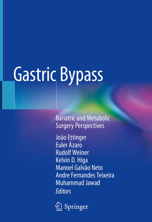 Gastric Bypass: Bariatric and Metabolic Surgery Perspectives