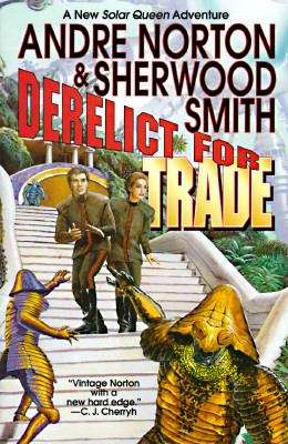 Book cover of Derelict for Trade (Solar Queen #6)