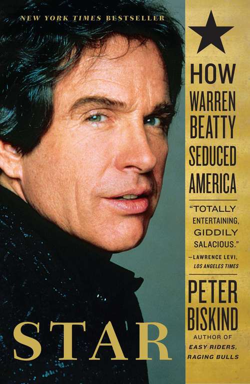 Book cover of Star: The Life and Wild Times of Warren Beatty