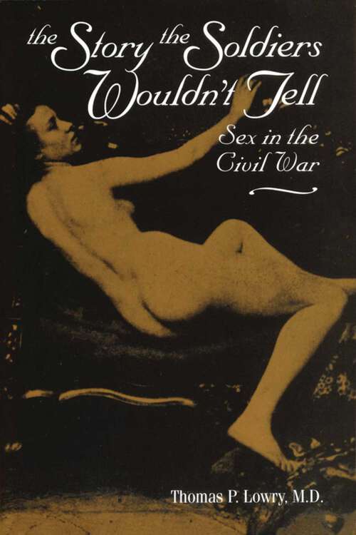 Book cover of Story the Soldiers Wouldn't Tell