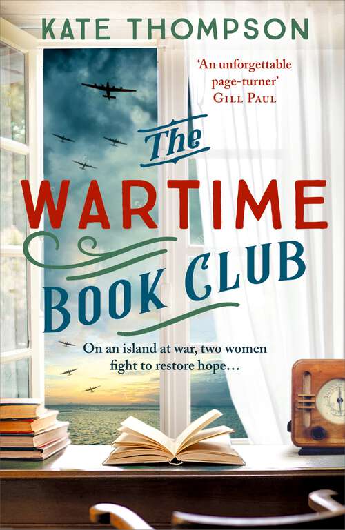 Book cover of The Wartime Book Club: a gripping and heart-warming new story of love, bravery and resistance in WW2, inspired by a true story