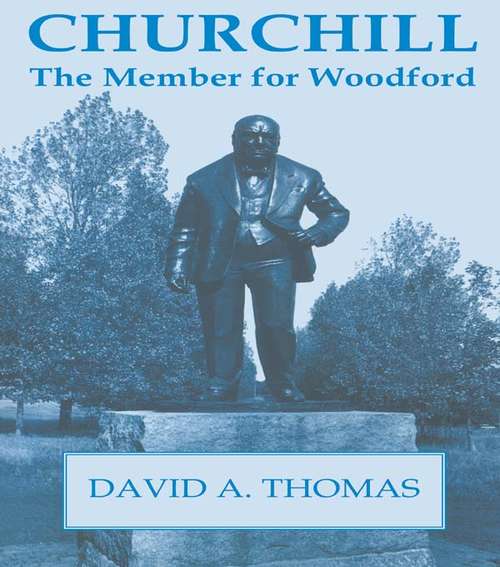 Churchill, the Member for Woodford