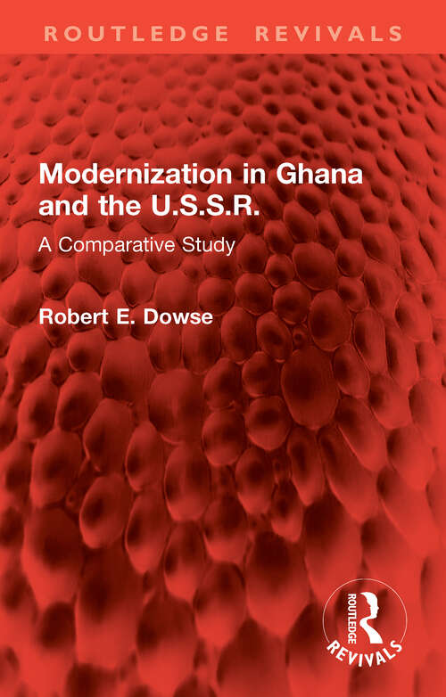 Book cover of Modernization in Ghana and the U.S.S.R.: A Comparative Study (Routledge Revivals)