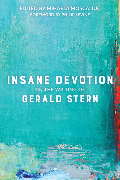 Book cover of Insane Devotion: On the Writing of Gerald Stern